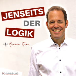 Podcast Jenseits der Logik von Bruno Erni